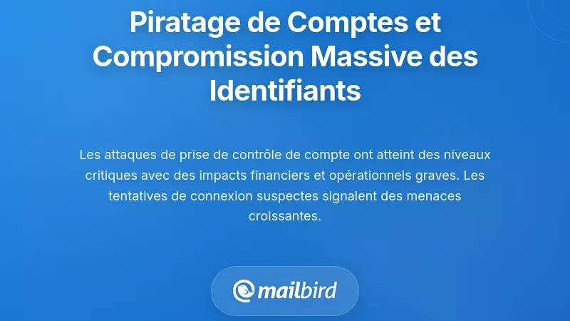 Attaques de prise de contr&ocirc;le de compte et compromission des identifiants &agrave; grande &eacute;chelle