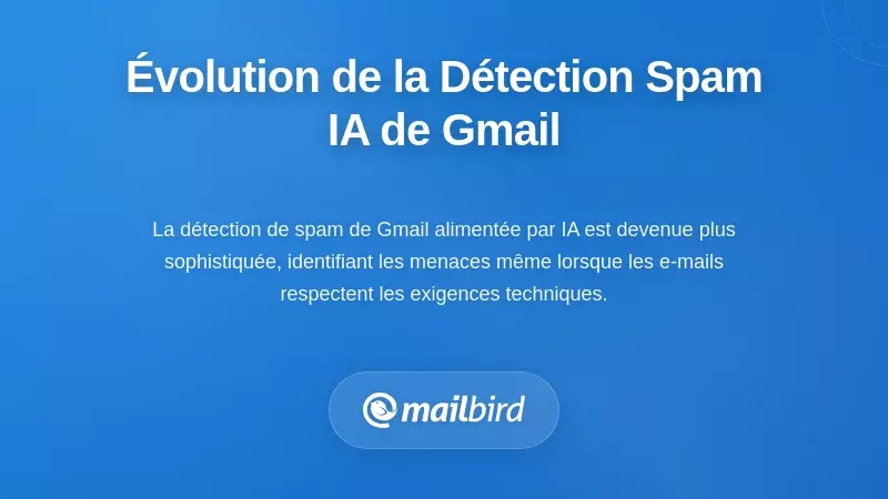 Syst&egrave;me de d&eacute;tection de spam aliment&eacute; par l'IA de Gmail analysant les mod&egrave;les d'e-mails avec des algorithmes d'apprentissage automatique