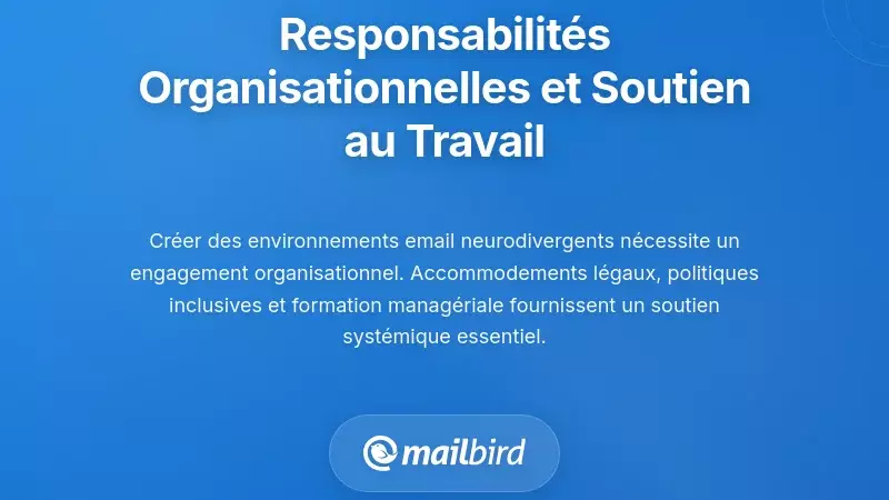 Responsabilités organisationnelles et soutien en milieu de travail