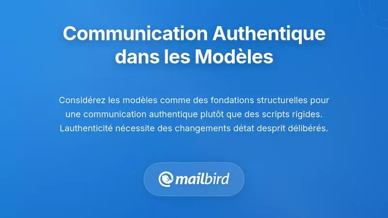 Cr&eacute;er une communication authentique au sein des cadres de mod&egrave;les