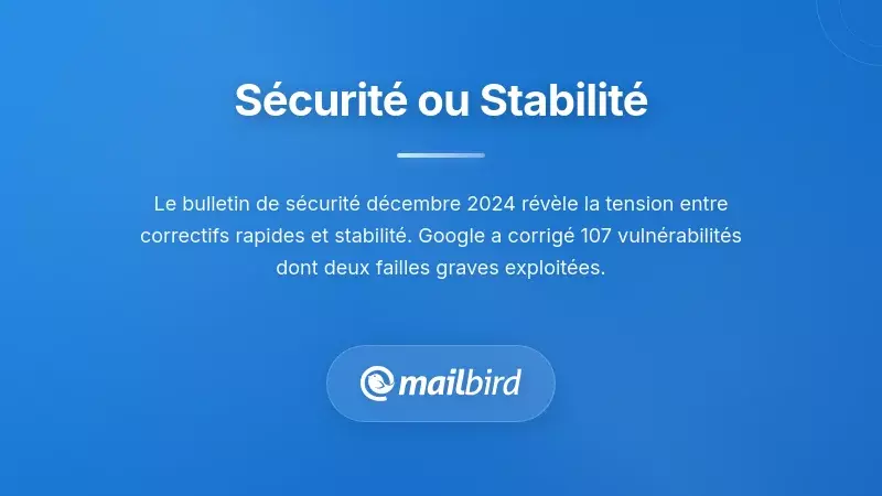 Le patch de s&eacute;curit&eacute; Android causant des probl&egrave;mes de stabilit&eacute; et des plantages d'applications de messagerie sur les appareils mobiles