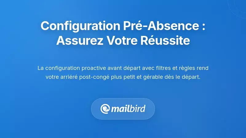 Configuration avant d&eacute;part : se pr&eacute;parer pour r&eacute;ussir