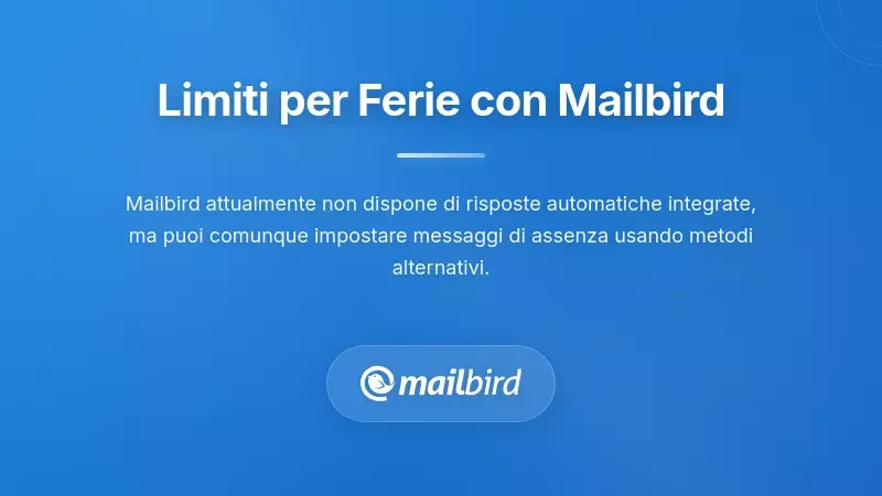Interfaccia del client email Mailbird che mostra la configurazione e le opzioni dell'autorisponditore per le vacanze