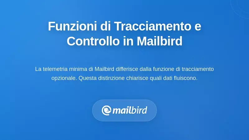 Dashboard dei controlli di tracciamento di Mailbird che mostra le impostazioni sulla privacy dell'utente e le opzioni di monitoraggio delle email