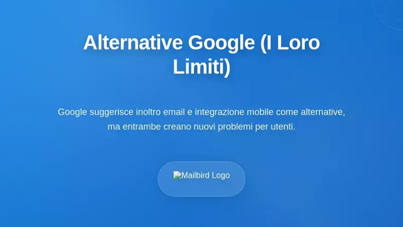 Alternative Consigliate da Google (E Perch&eacute; Sono Insufficienti)