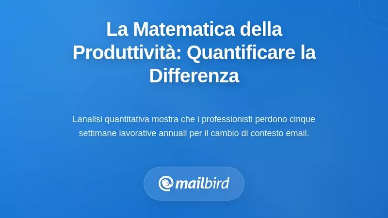 La Matematica della Produttività: Quantificare la Differenza