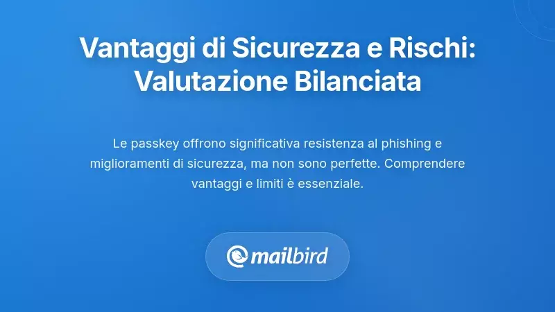 Vantaggi di Sicurezza e Rischi Residui: Una Valutazione Equilibrata