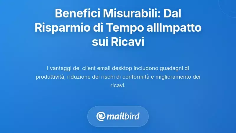 Quantificare i benefici: dal risparmio di tempo all'impatto sul fatturato