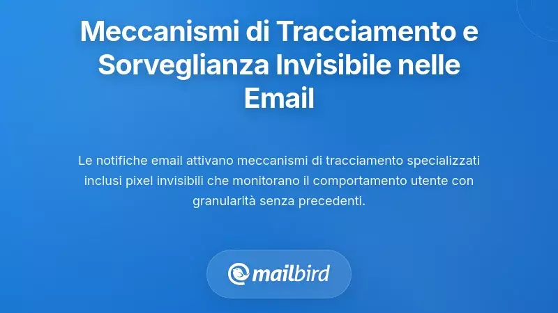 Meccanismi di tracciamento e infrastruttura di sorveglianza invisibile nei sistemi di posta elettronica