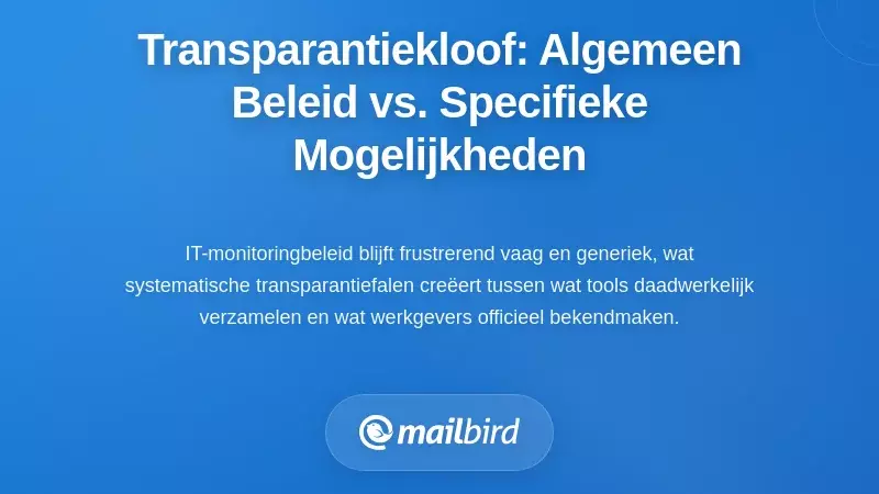 De Transparantiekloof: Algemene Beleidsregels versus Specifieke Mogelijkheden