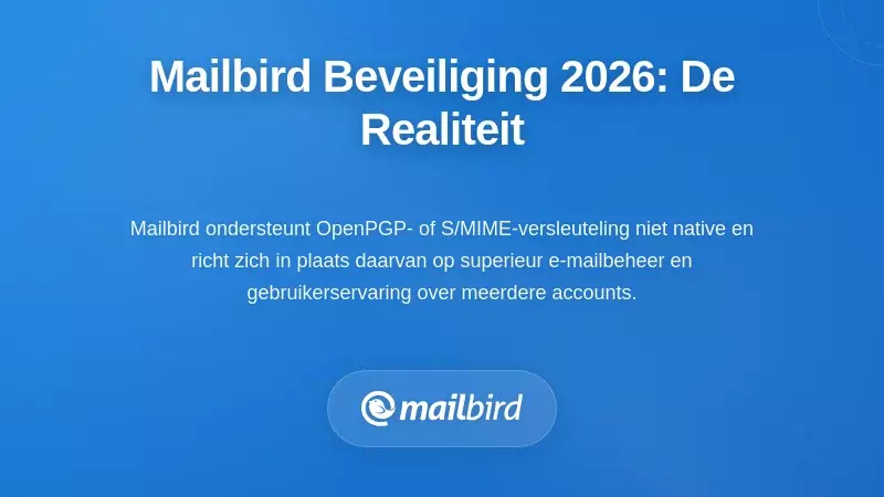 Mailbird e-mailclient beveiligingsinstellingen interface die encryptiebeperkingen toont in 2026
