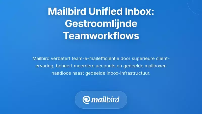 Mailbird's Unified Inbox: het stroomlijnen van teamwerk bij meerdere accounts