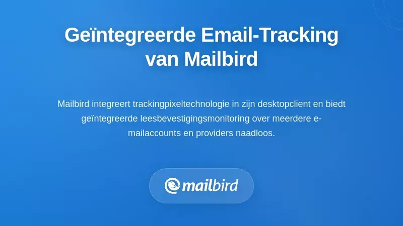Mailbird e-mailclient interface die geïntegreerde e-mail tracking en leesbevestiging functies weergeeft