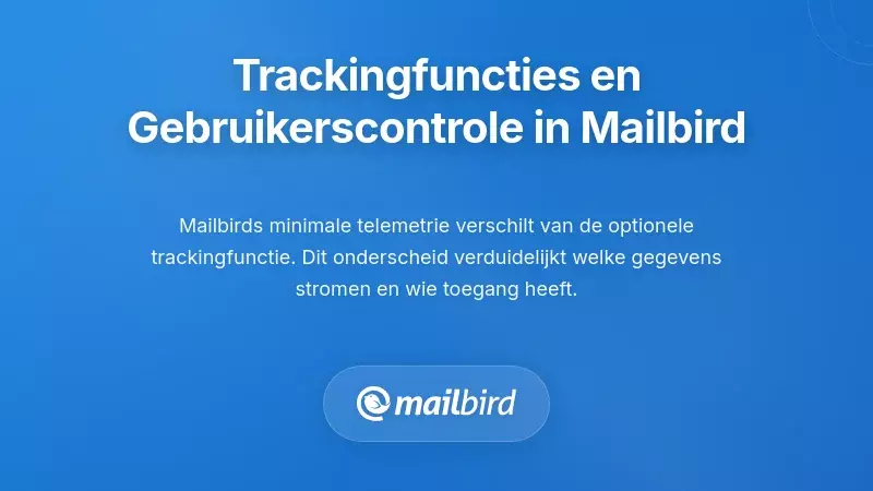 Mailbird tracking bedieningselementen dashboard met gebruikersprivacy instellingen en e-mail bewakingsopties