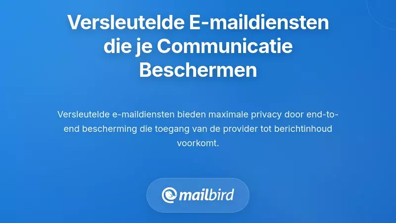 Versleutelde E-maildiensten Die Uw Communicatie Beschermen
