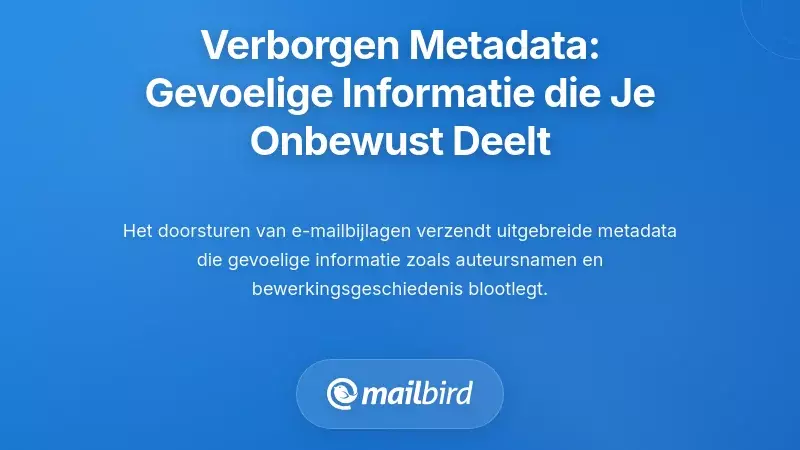 Verborgen Metadata: De Gevoelige Informatie die Je Onbewust Draagt