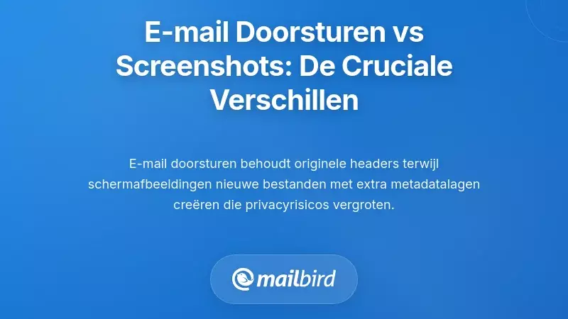 E-mail Doorsturen versus Schermopnames: De Belangrijke Verschillen Begrijpen