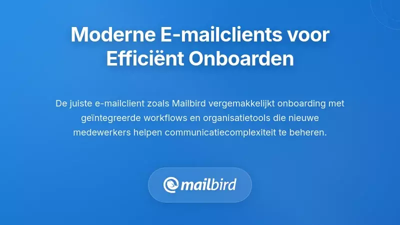 Moderne e-mailclients gebruiken om onboarding te stroomlijnen