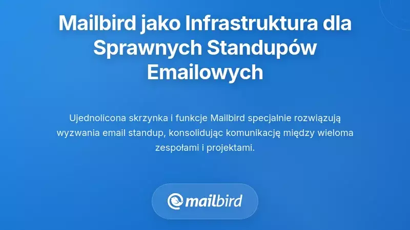 Mailbird jako infrastruktura dla aktualizacji statusu e-mailem o niskich narzutach