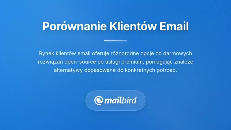 Tabela por&oacute;wnawcza alternatyw klient&oacute;w poczty elektronicznej i ich modeli cenowych