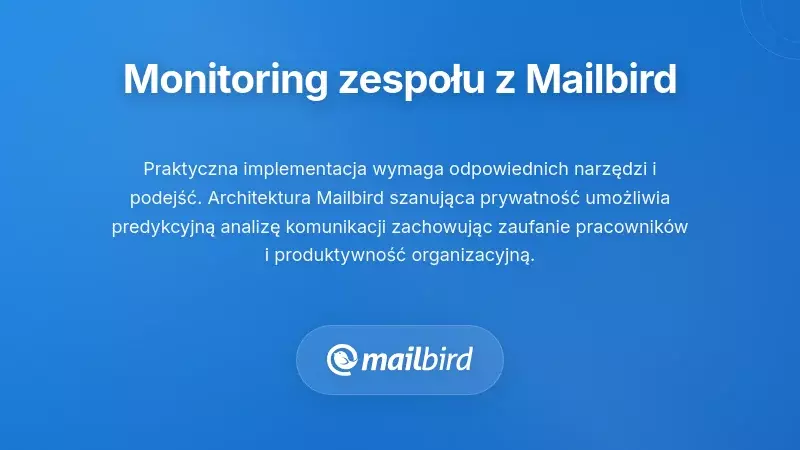 Interfejs klienta poczty Mailbird prezentujący funkcje monitorowania zdrowia zespołu i śledzenia komunikacji