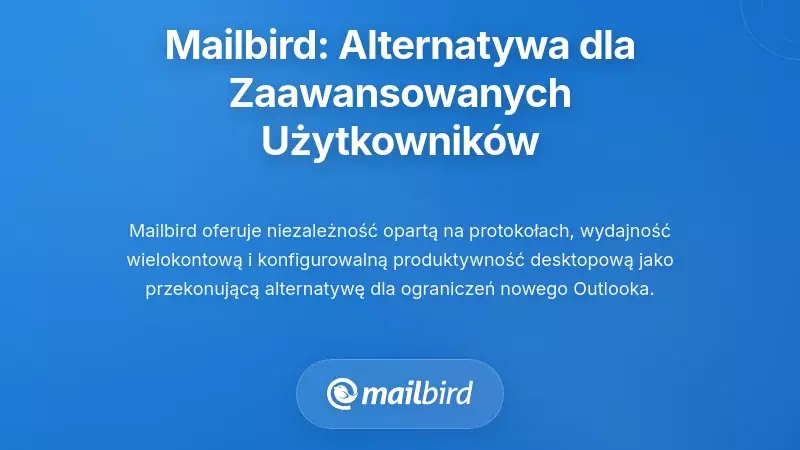 Alternatywne podejście Mailbird do e-maili dla zaawansowanych użytkowników