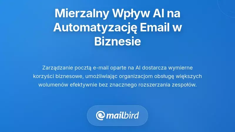 Mierzalny wpływ automatyzacji e-maili z wykorzystaniem sztucznej inteligencji na biznes