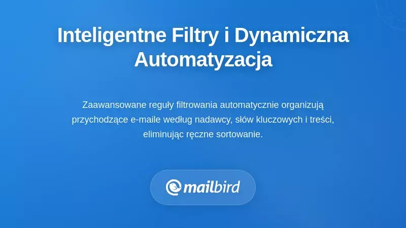 Inteligentne filtrowanie i dynamiczne systemy automatyzacji