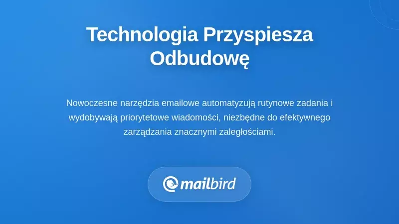 Narzędzia technologiczne do zarządzania pocztą elektroniczną i funkcje automatyzacji przyspieszające odzyskiwanie skrzynki po czasie wolnym