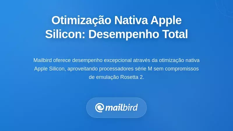 Otimiza&ccedil;&atilde;o Nativa para Apple Silicon: Desempenho Sem Compromissos