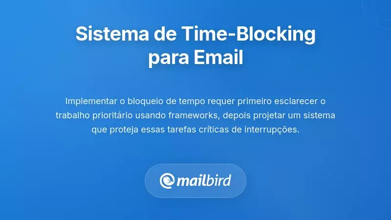 Cronograma di&aacute;rio estruturado com blocos designados para e-mails protegendo horas de trabalho profundo