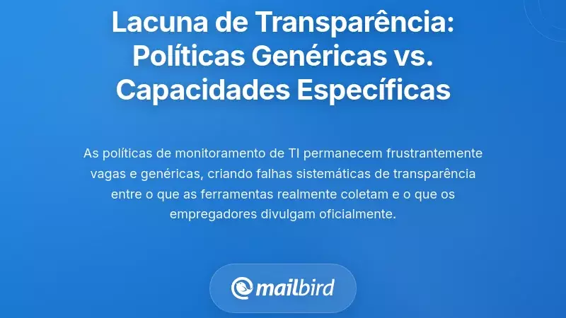 A Lacuna de Transpar&ecirc;ncia: Pol&iacute;ticas Gen&eacute;ricas vs. Capacidades Espec&iacute;ficas