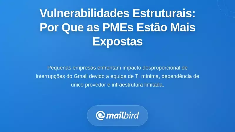 Vulnerabilidades Estruturais: Porque as Pequenas Empresas Estão Mais Expostas