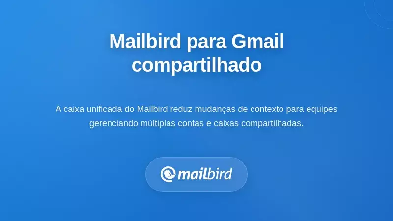 Interface do cliente de email Mailbird mostrando caixa de entrada partilhada organizada com claro rastreio da propriedade das mensagens