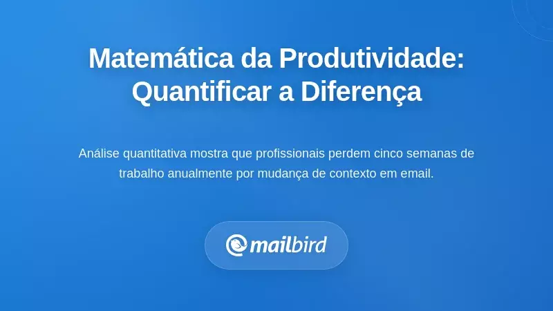 A Matem&aacute;tica da Produtividade: Quantificando a Diferen&ccedil;a