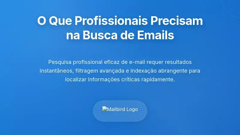 O que os utilizadores profissionais de email realmente necessitam da pesquisa