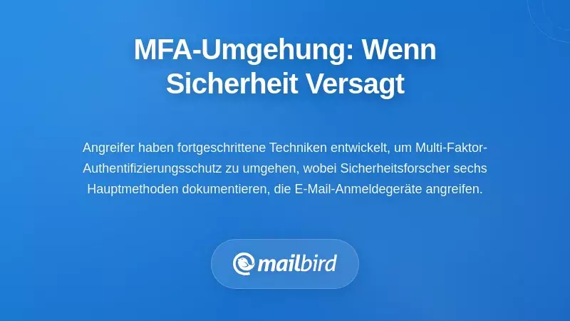 Umgehung der Multi-Faktor-Authentifizierung: Wenn Sicherheitsmaßnahmen versagen