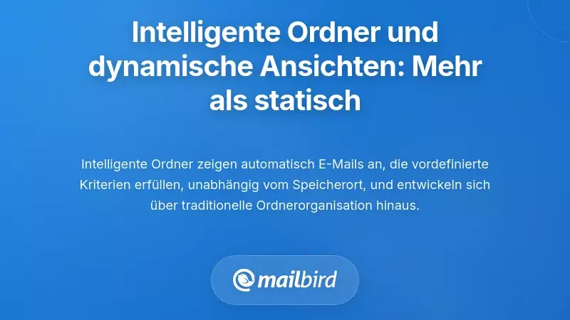 Intelligente Ordner und dynamische Ansichten: &Uuml;ber die statische Organisation hinaus