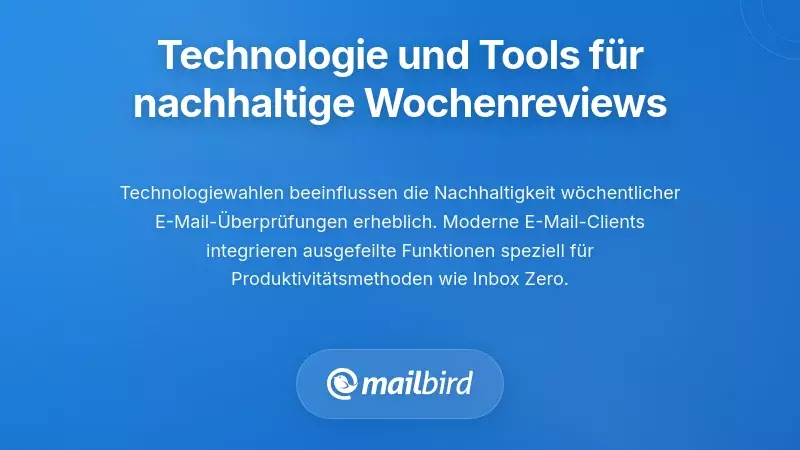 Technologie und Werkzeuge, die w&ouml;chentliche Reviews nachhaltig machen