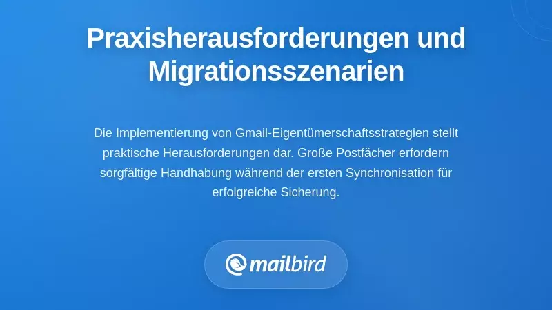Praktische Herausforderungen und Migrationsszenarien bewältigen