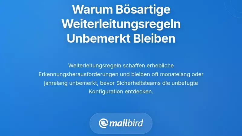 Illustration von unentdeckten b&ouml;sartigen E-Mail-Weiterleitungsregeln, die im Hintergrund operieren