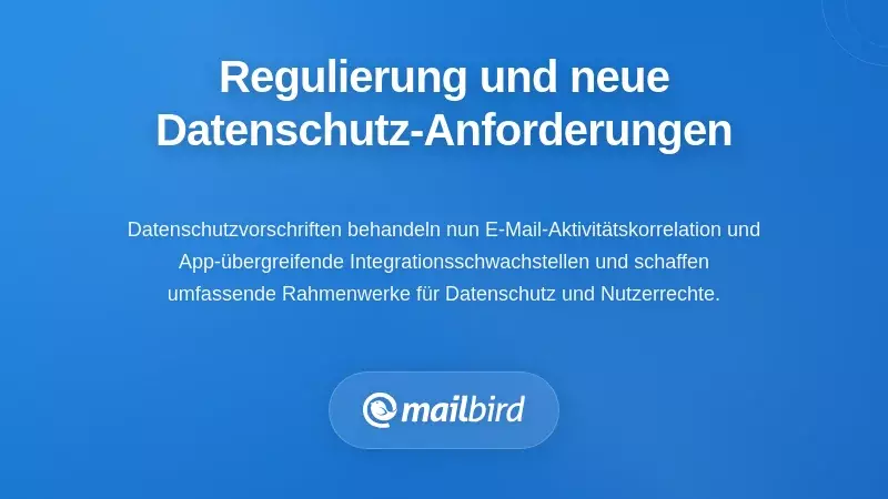 Regulatorischer Rahmen und aufkommende Anforderungen an den Datenschutz