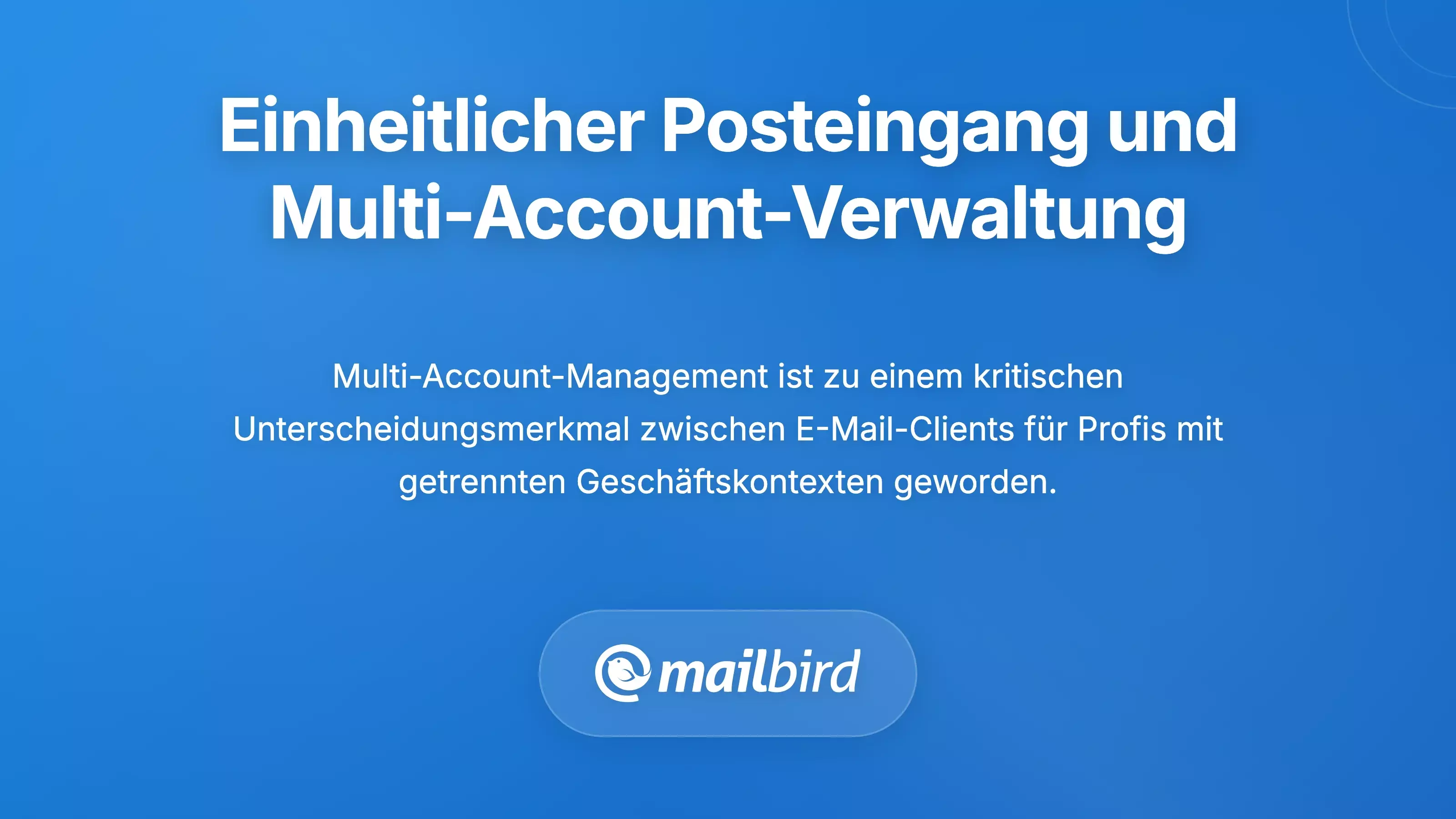 Vereinheitlichte Posteing&auml;nge und Multi-Account-Managementl&ouml;sungen