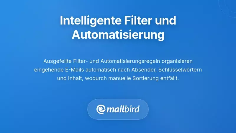 Umsetzung intelligenter Filter- und Automatisierungsregeln