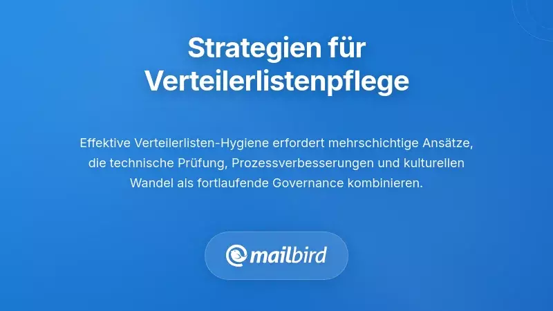 Umfassende Strategien für die Verwaltung von E-Mail-Verteilerlisten