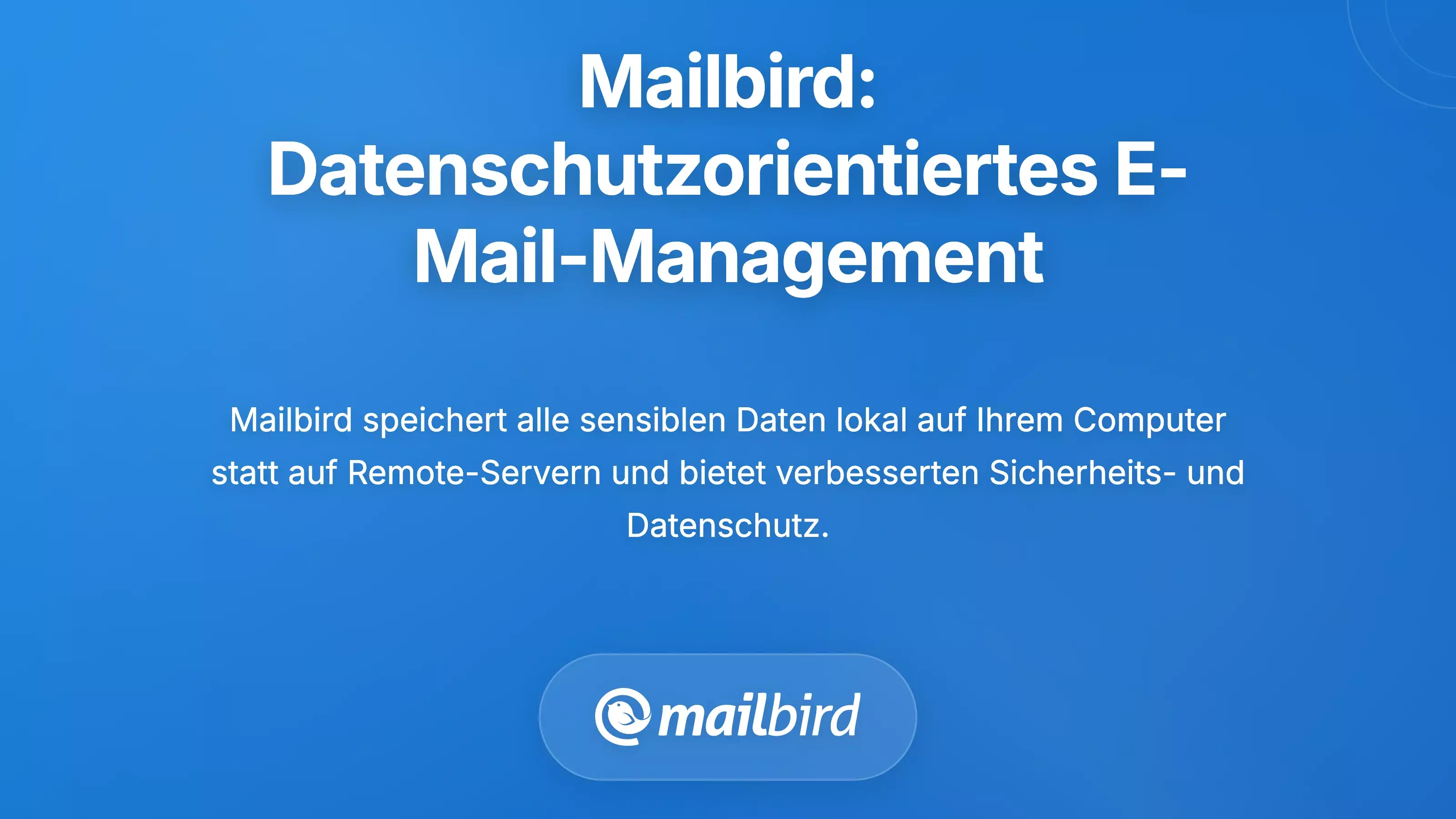 Mailbirds datenschutzbewusste Herangehensweise an das E-Mail-Management