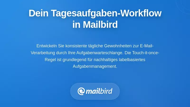 T&auml;gliches E-Mail-Aufgaben-Queue-Workflow-Management mit Gmail-Labels in Mailbird