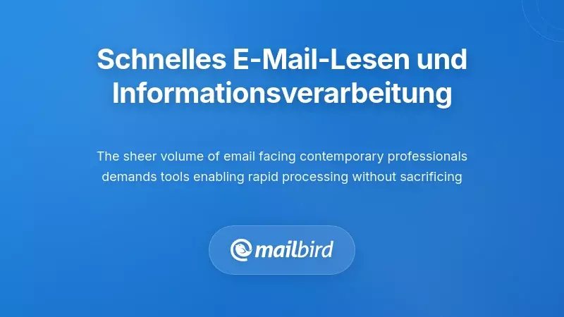 E-Mail-Schnelllesen und schnelle Informationsverarbeitung