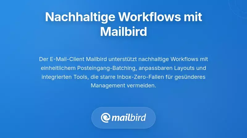 Mailbird E-Mail-Client-Oberfl&auml;che mit nachhaltigen Workflow-Funktionen f&uuml;r priorit&auml;tsbasierte E-Mail-Verwaltung