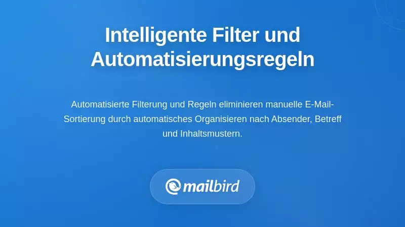 Implementierung intelligenter Filter- und Automatisierungsregeln